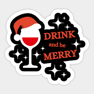 Drink and be Merry 3 Sticker